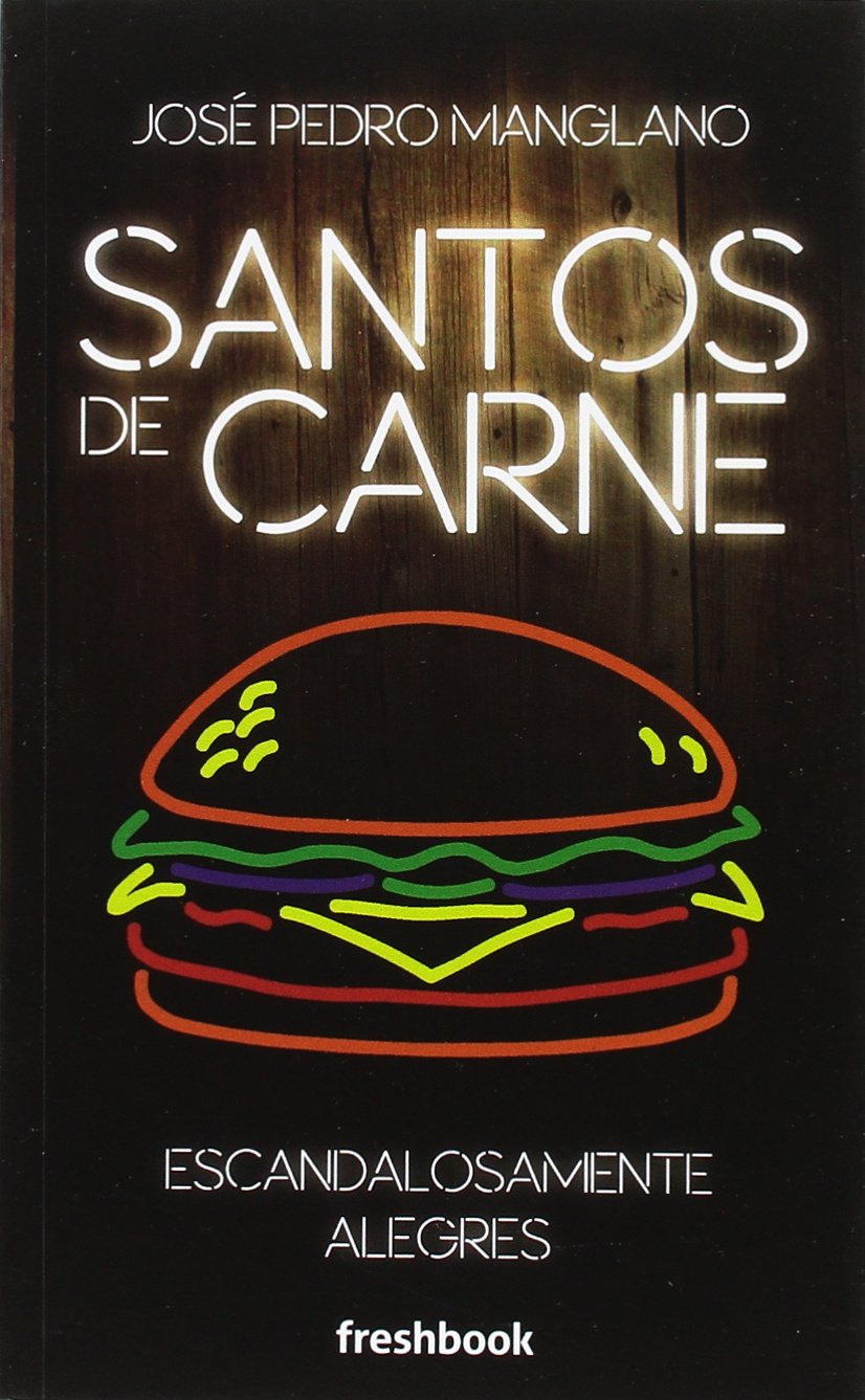 Santos de Carne: Escandalosamente Alegre Learning & Reference