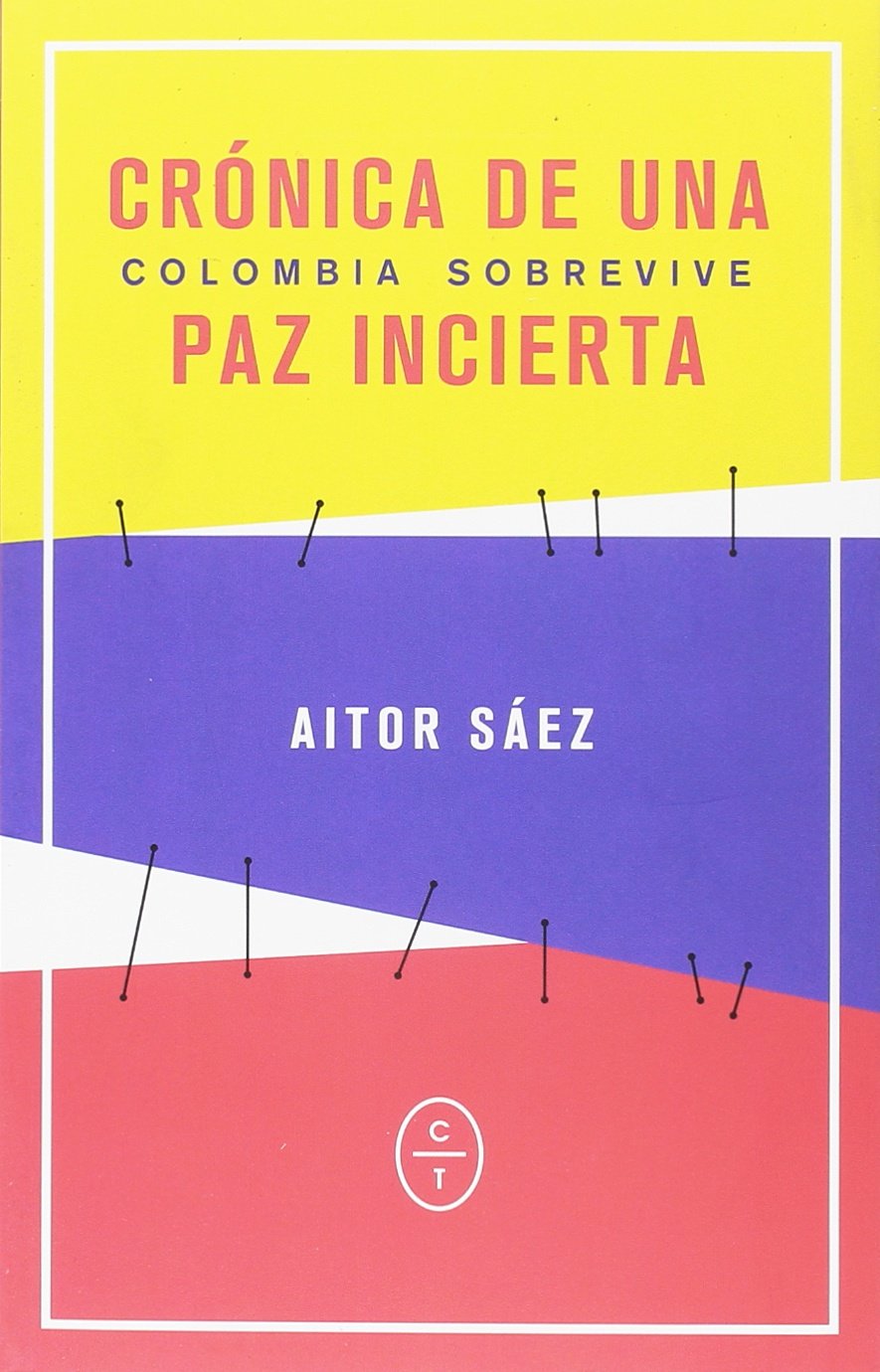Colombia sobrevive : crónica de una paz incierta Media & Communication