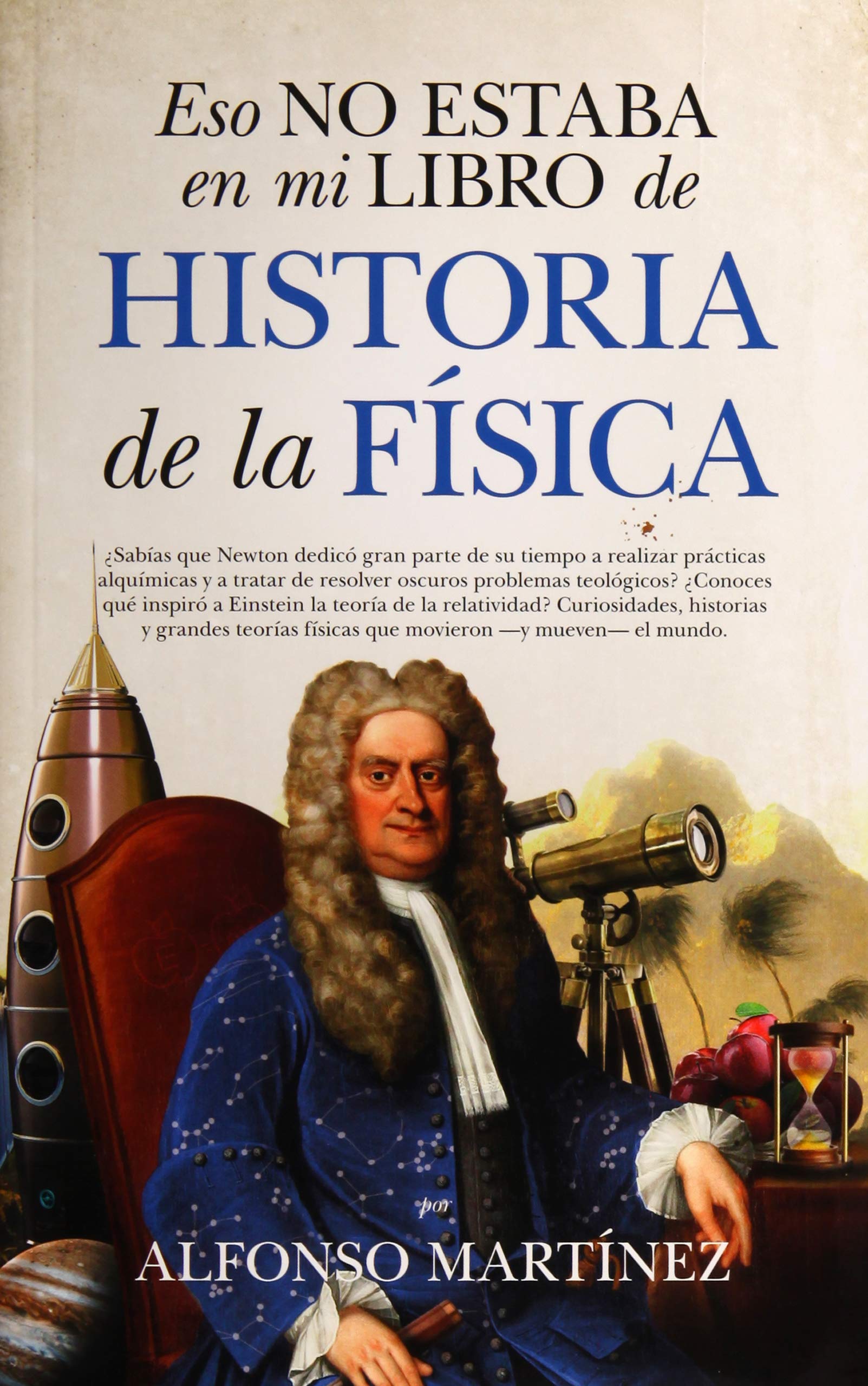 Eso No Estaba En Mi Libro de Historia de la Fisica Learning & Reference