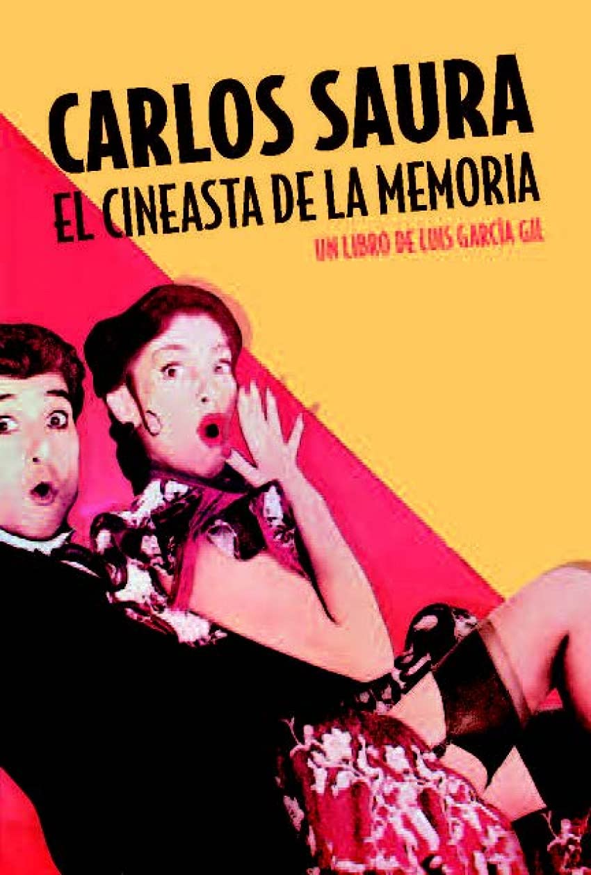 Carlos Saura : el cineasta de la memoria Learning & Reference