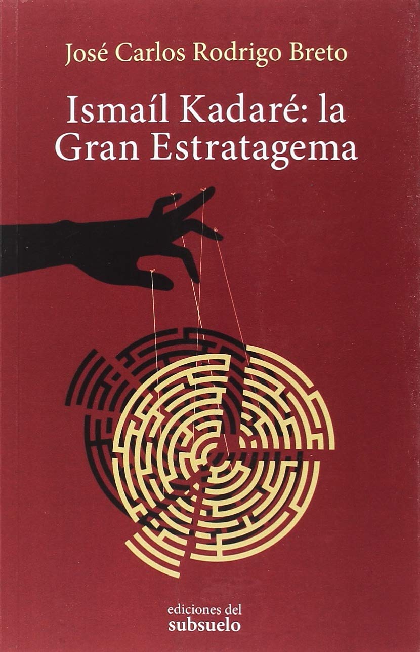 Ismaíl Kadaré : la gran estratagema Social Sciences