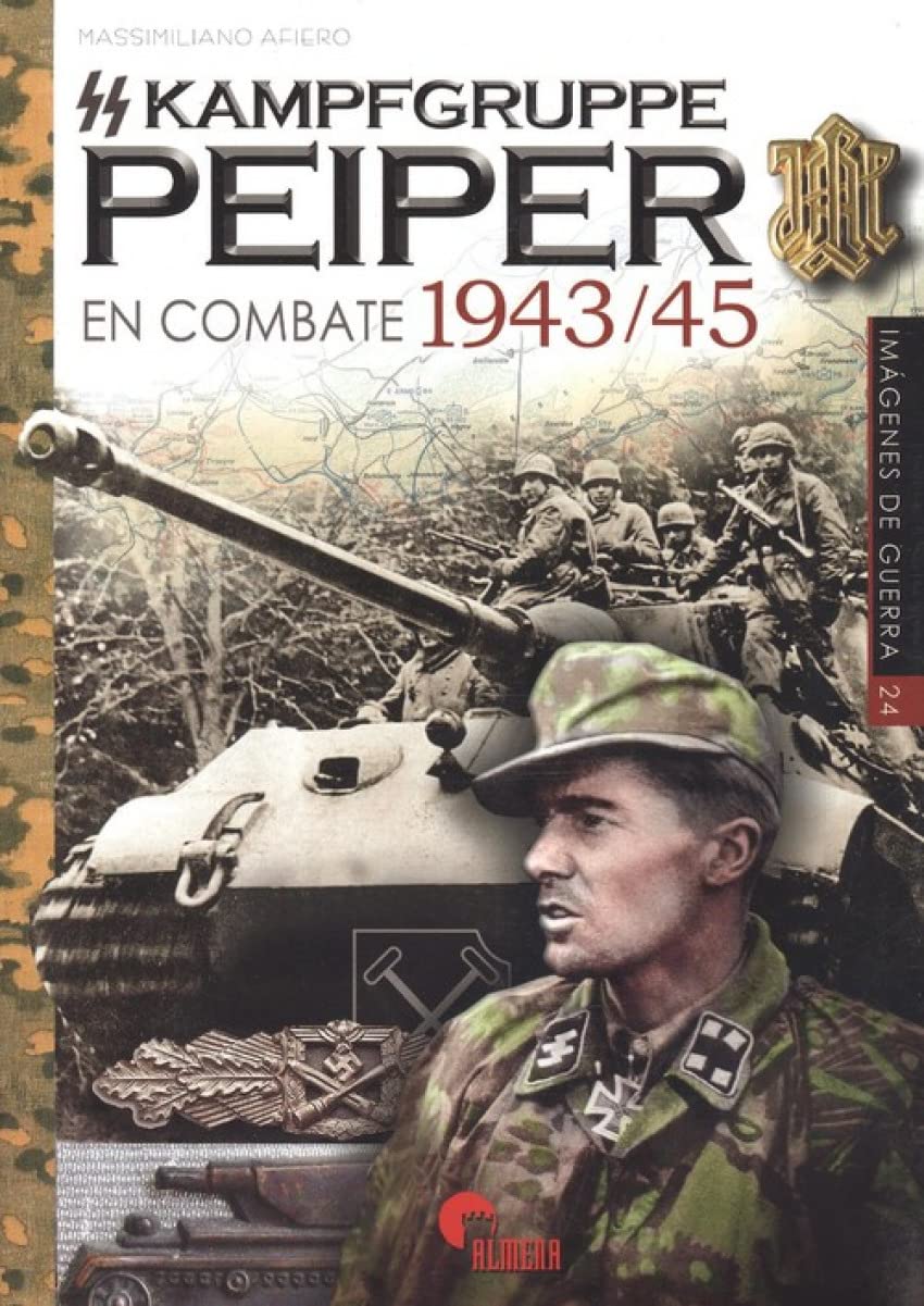 SS-Kampfgruppe Peiper en combate 1943-45 book