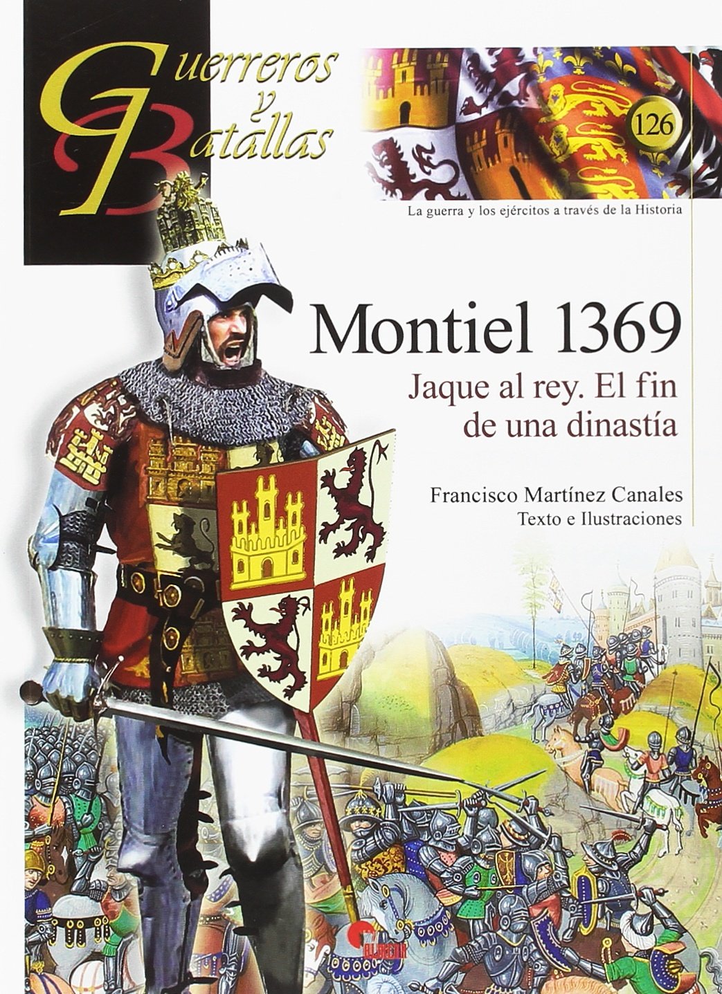 Montiel 1369 : jaque al rey : el fin de una dinastía Contemporary literature