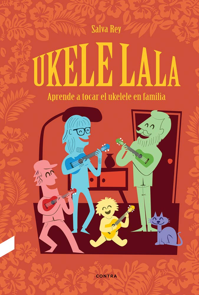 Ukelelala: Aprende a Tocar El Ukelele En Familia Arts & Music