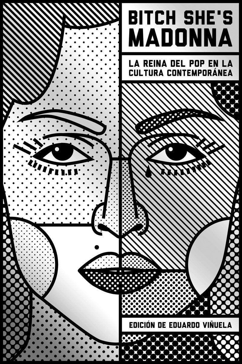 Bitch she's Madonna : la reina del pop en la cultura contemporánea Social Sciences