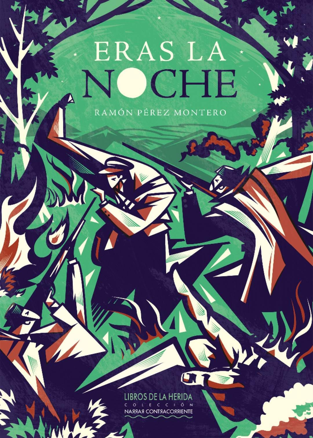 Eras la noche (Narrar Contracorriente, Band 4) Contemporary literature