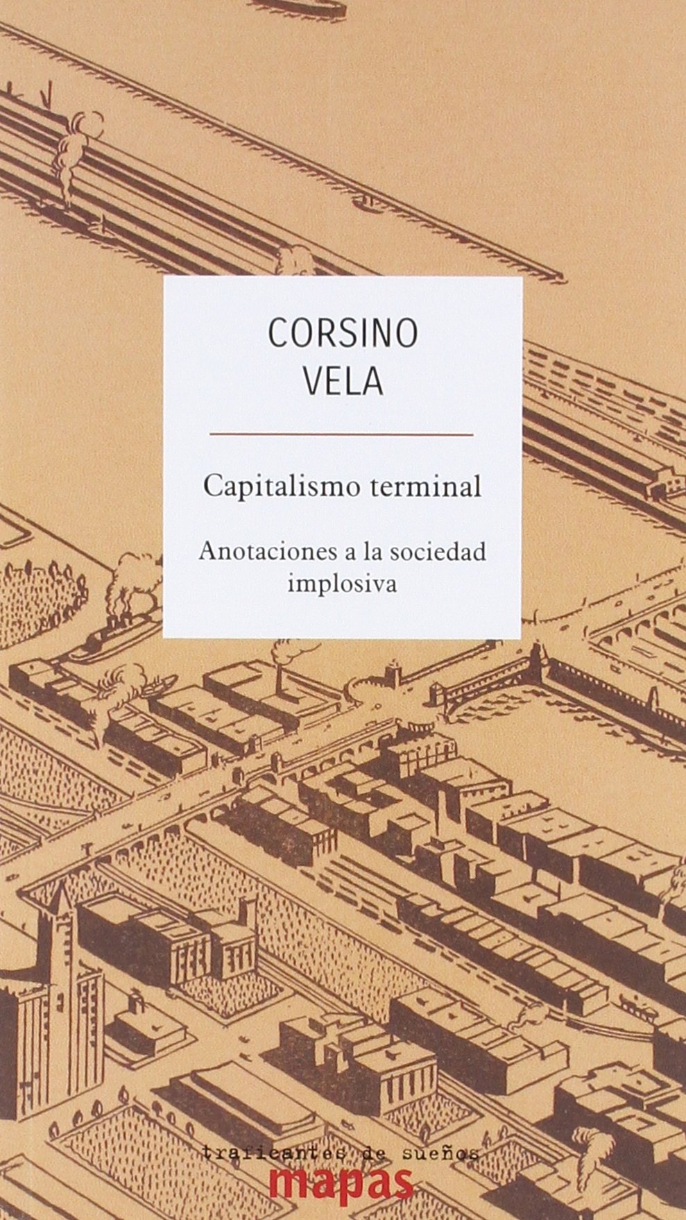 Capitalismo terminal : anotaciones a la sociedad implosiva Business, Finance & Career