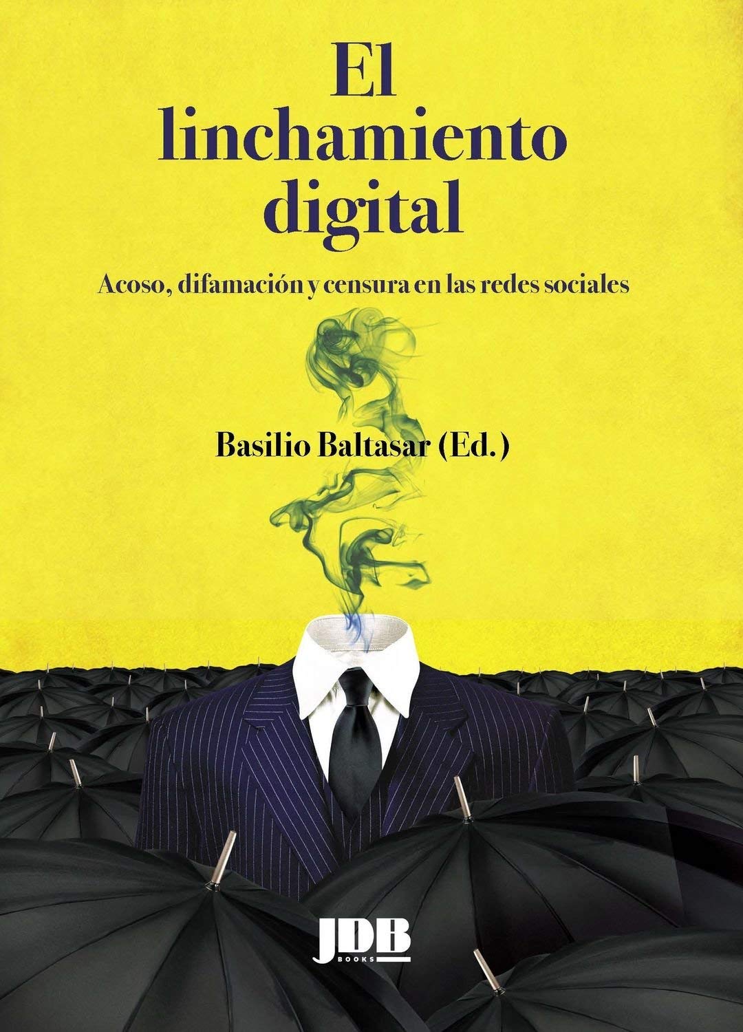 El linchamiento digital: Acoso, difamación y censura en las redes sociales book