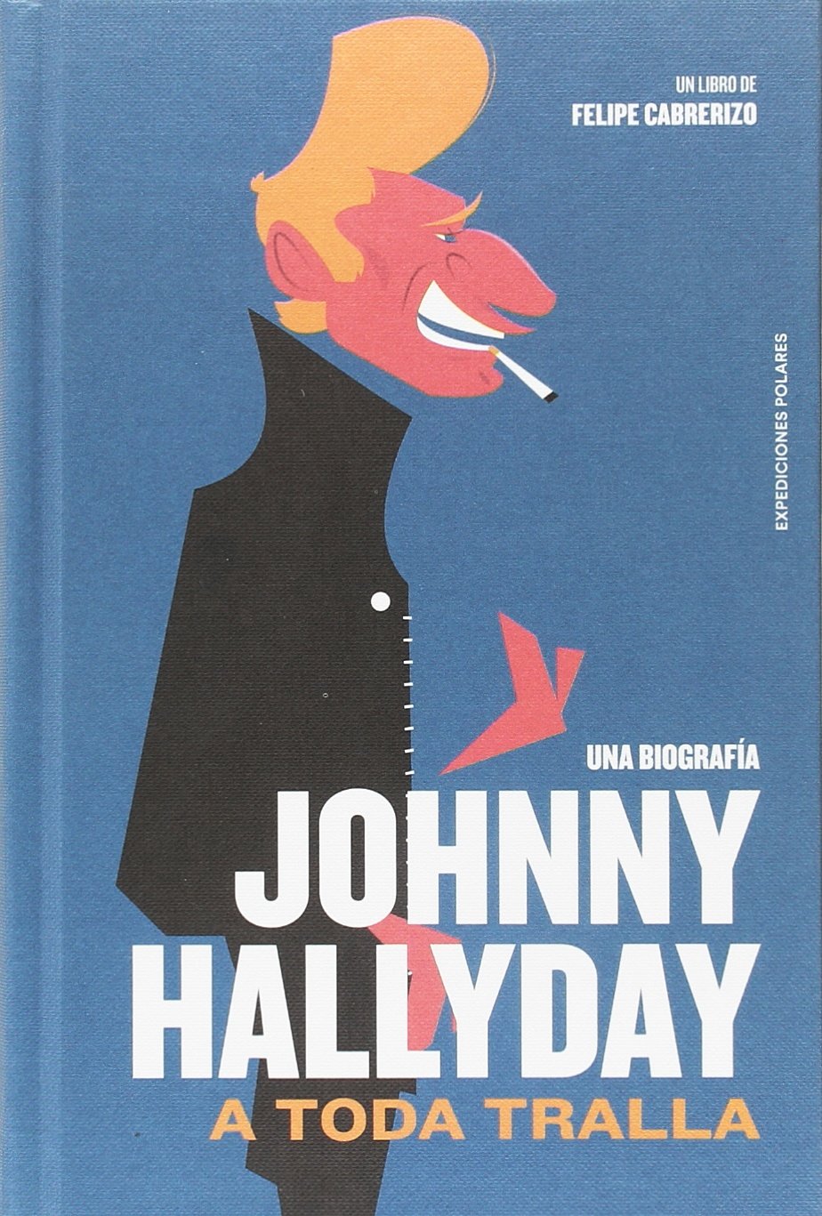 Johnny Hallyday: A toda tralla book