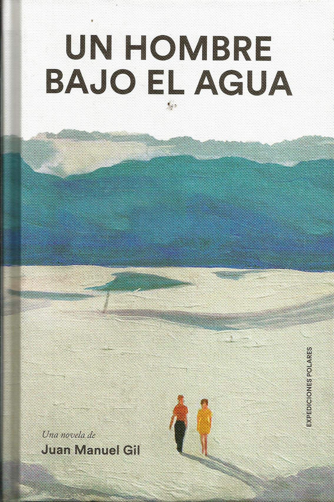 UN HOMBRE BAJO EL AGUA book