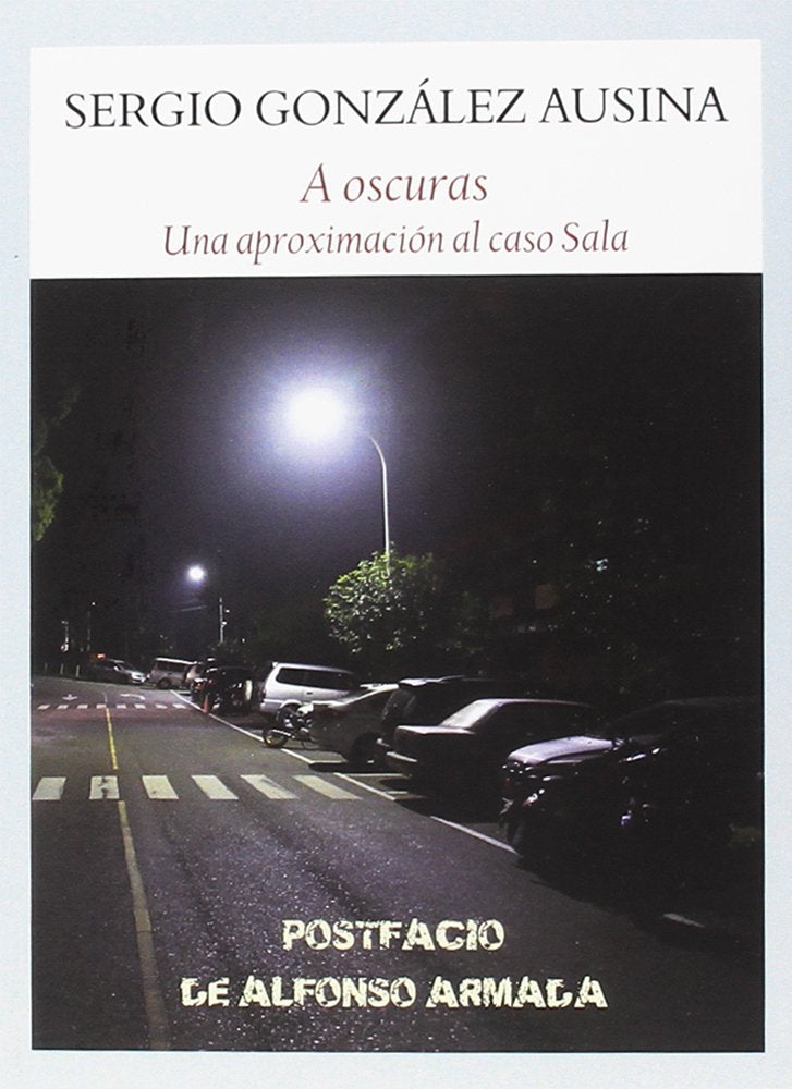 A oscuras: Una aproximación al caso Sala book