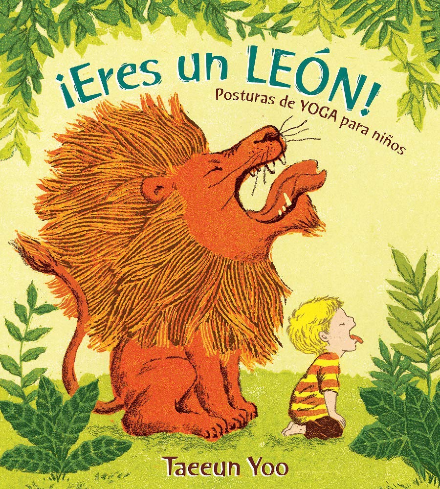 Eres Un Leon!: Posturas De Yoga Para Ninos Lifestyle