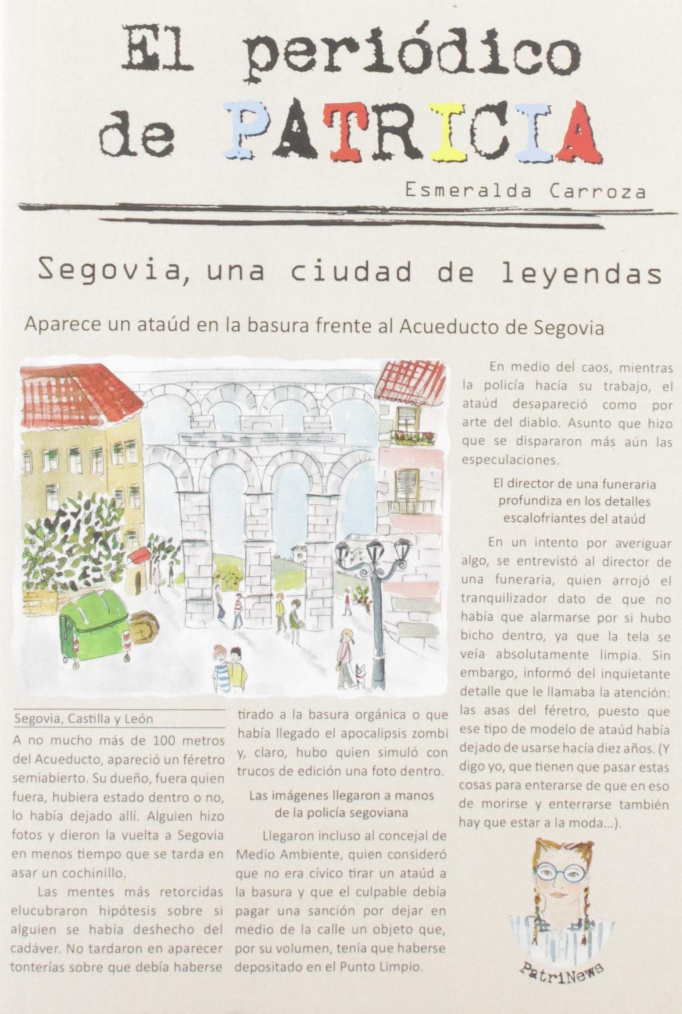El periódico de Patricia 1. Segovia, una ciudad de leyendas Non-fiction