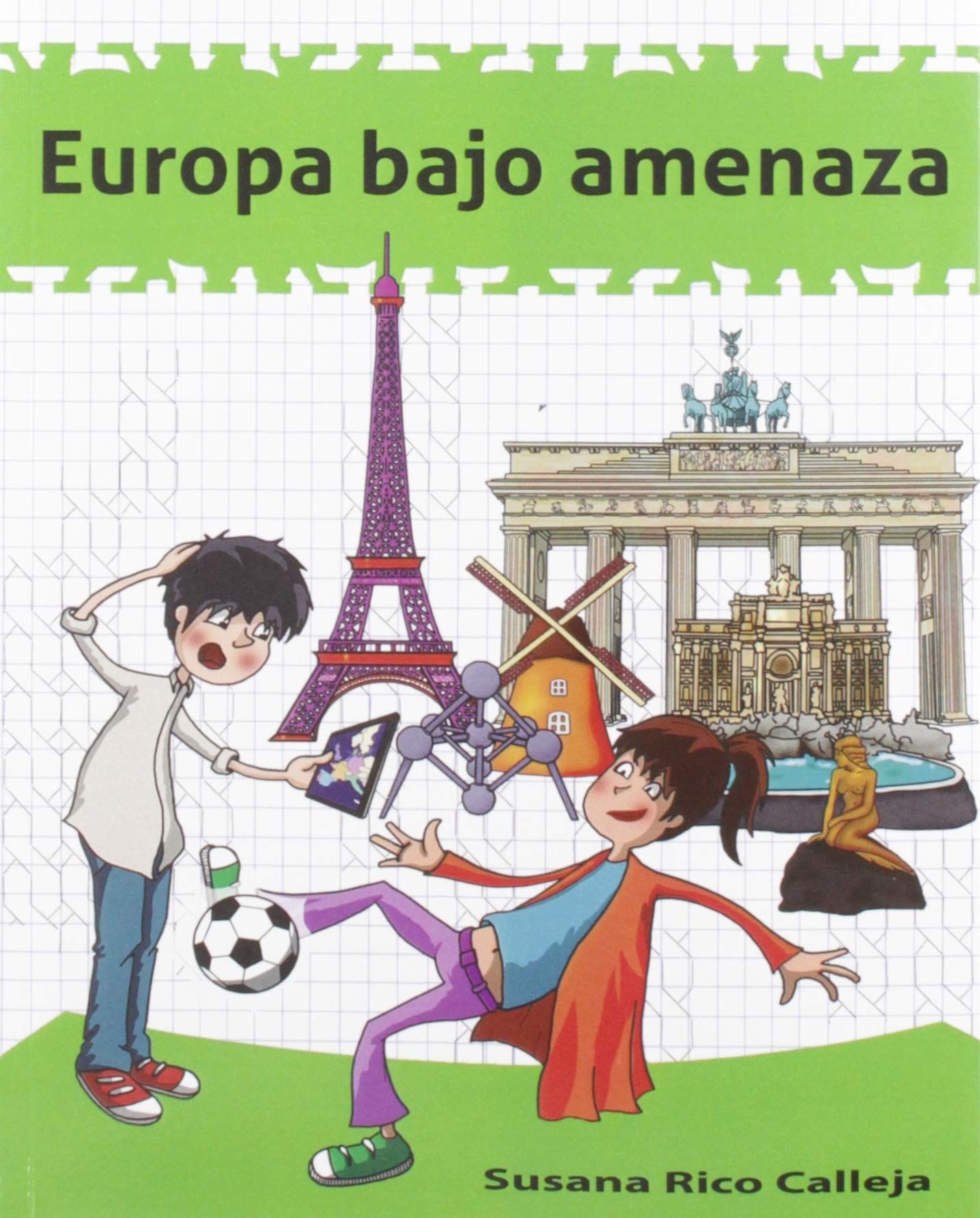 Europa bajo amenaza (A la mochila verde, Band 2) Novels & Short Stories