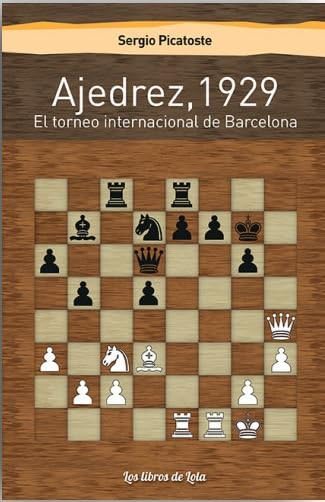 Ajedrez,1929: El torneo internacional de Barcelona Books