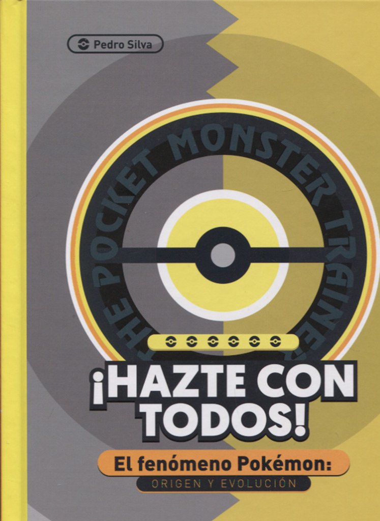 ¡Hazte con todos!: El fenómeno Pokémon: Origen y evolución book