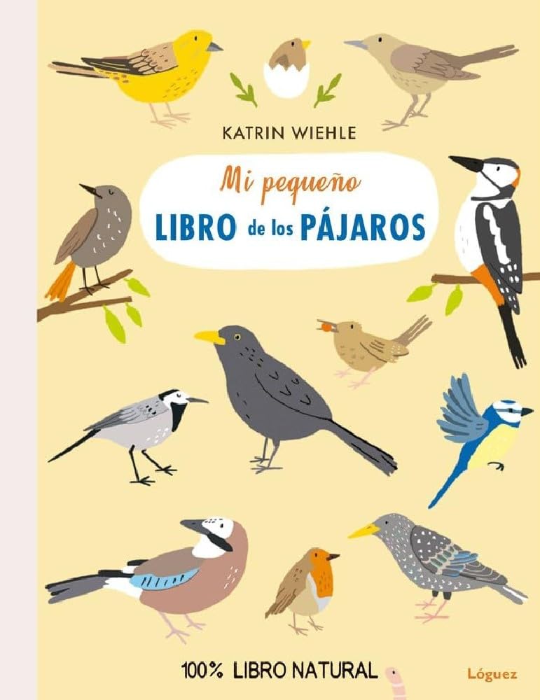 Mi pequeño libro de los pájaros (EcoLóguez) Social Sciences