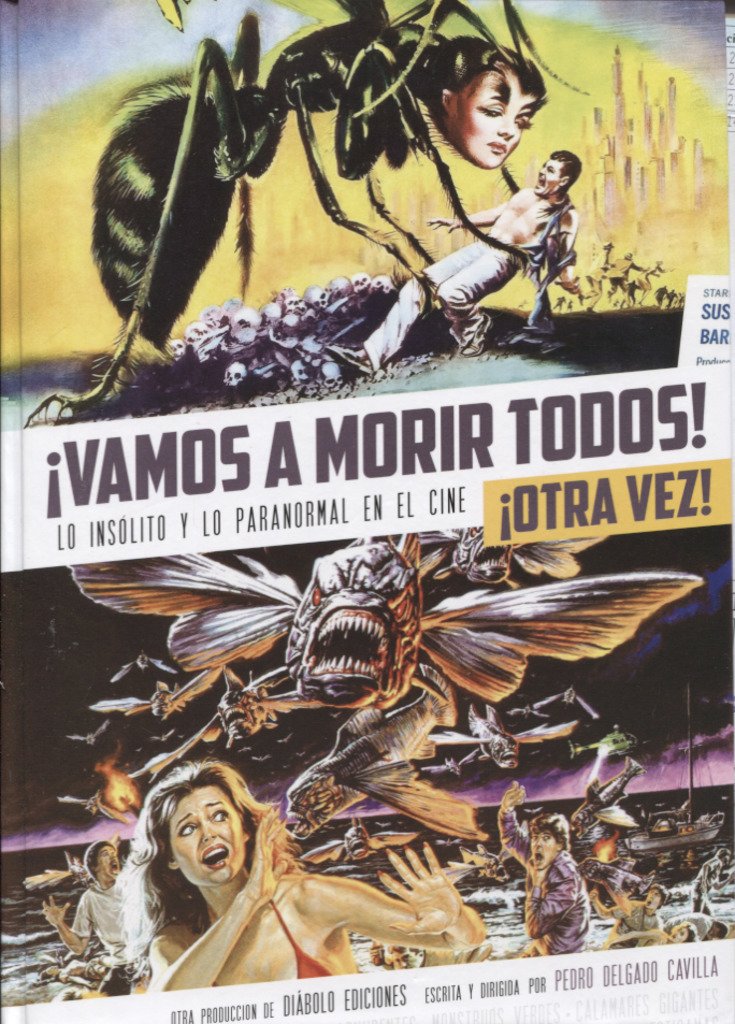 Vamos a morir todos! ¡Otra vez! Lo insólito y lo paranormal en el cine II Learning & Reference