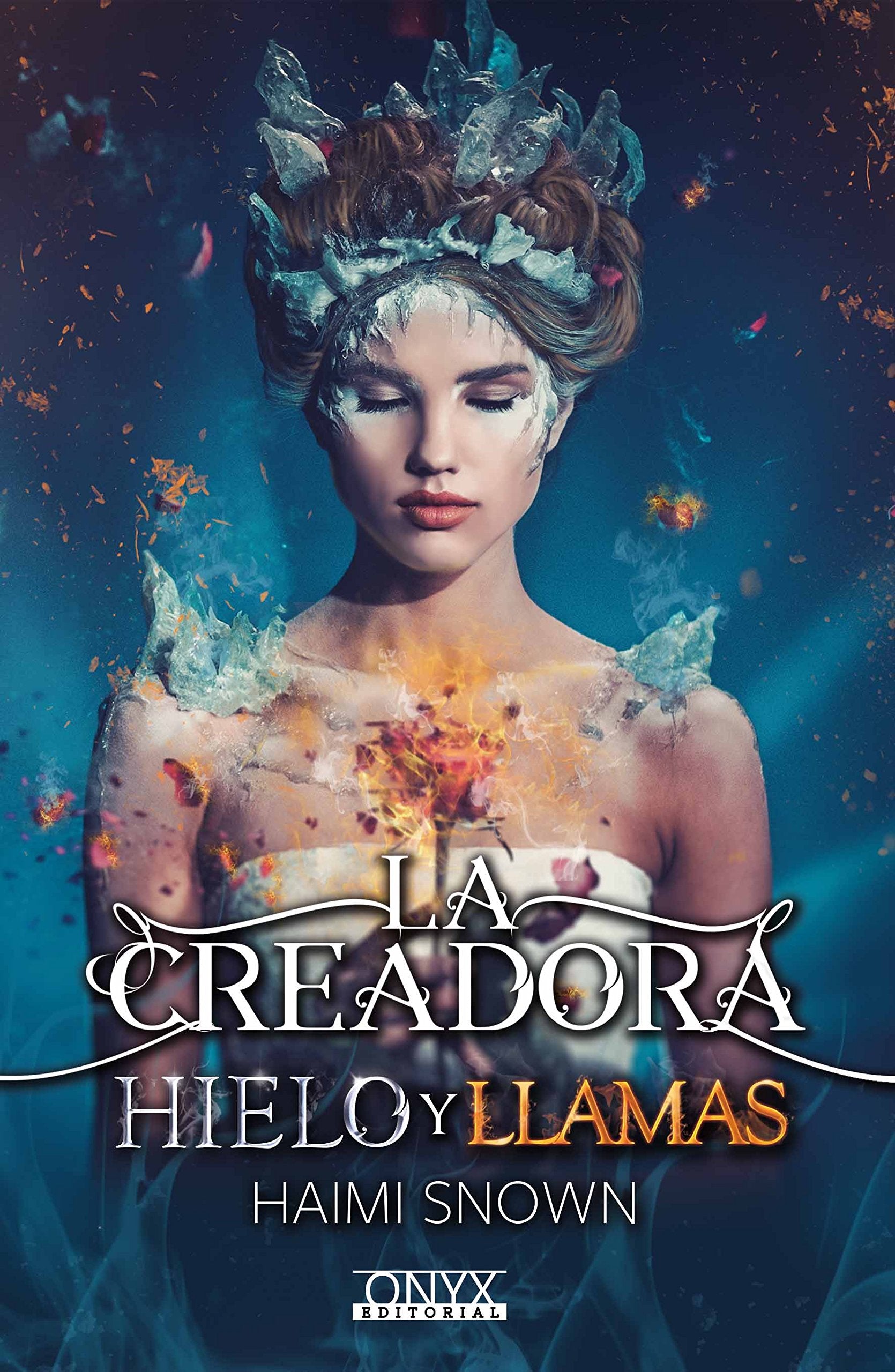Snown, H: Creadora : hielo y llamas Fantasy & Sci-Fi