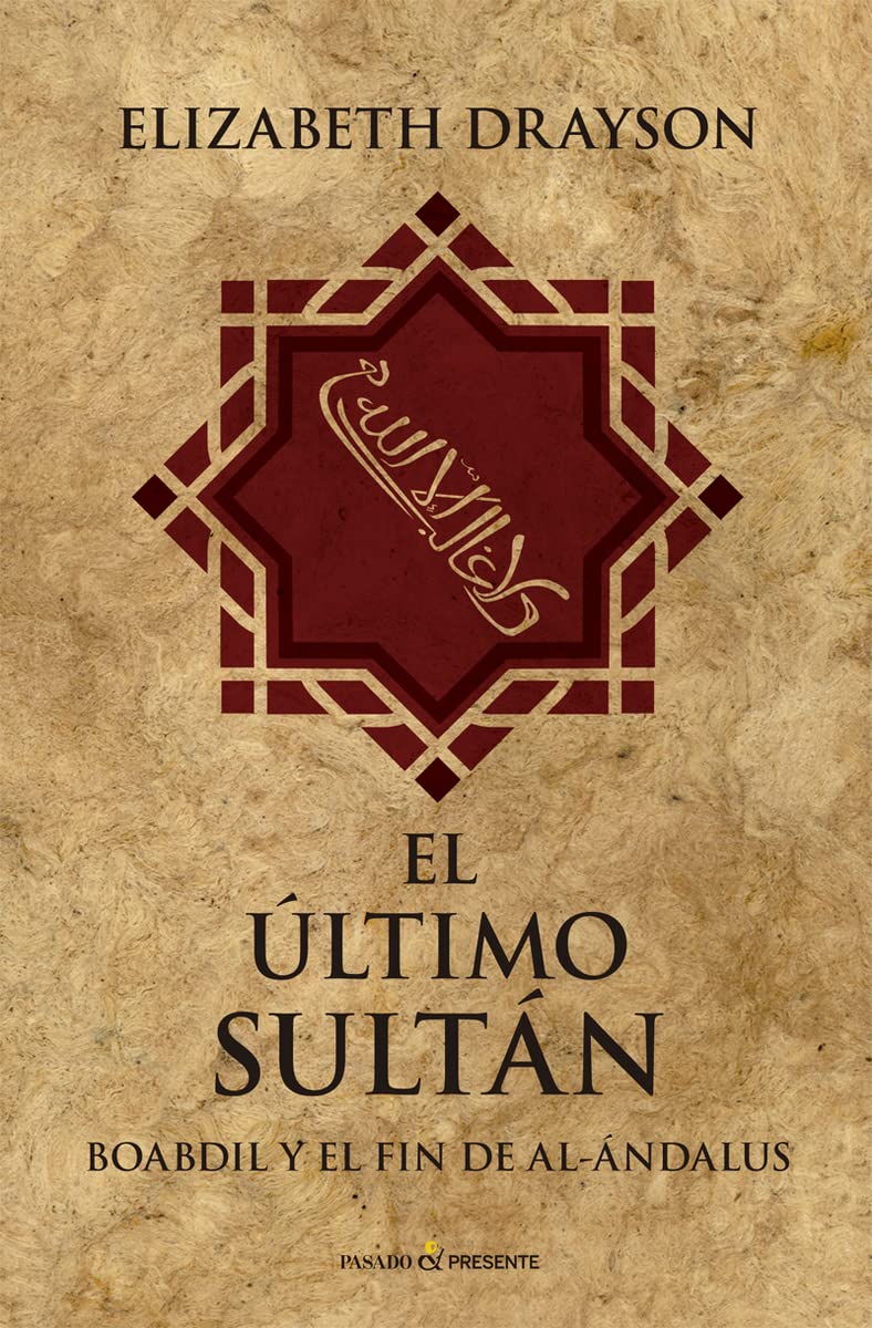 EL ULTIMO REINO. BOABDIL Y EL FIN DE AL-ANDALUS Social Sciences