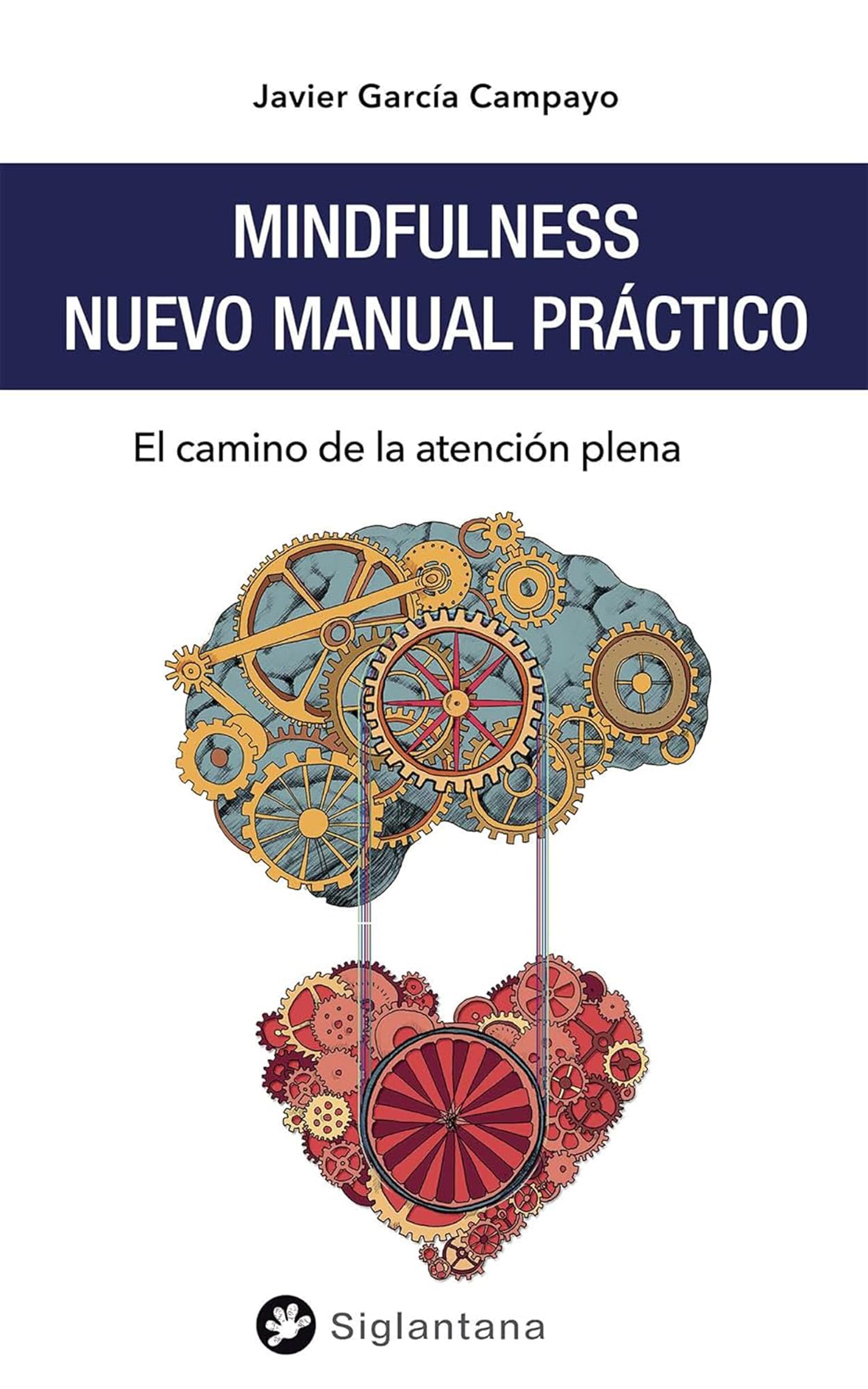 Mindfulness. Nuevo Manual Práctico: El camino de la atención plena Lifestyle