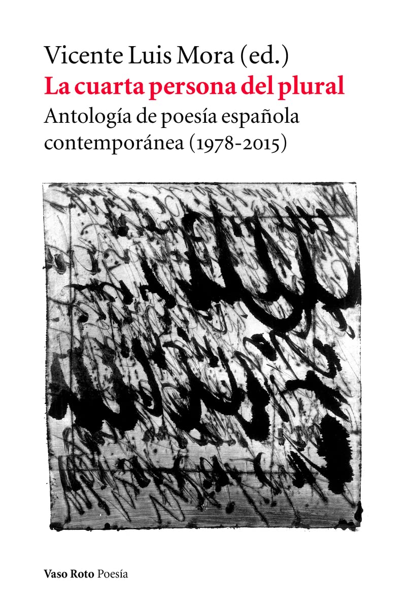 La cuarta persona del plural . Antología de poesía española contemporánea Non-fiction