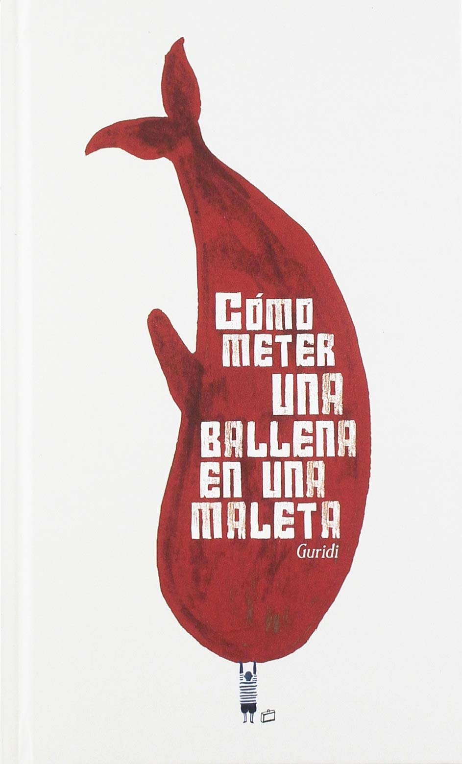 Cómo meter una ballena en una maleta Books