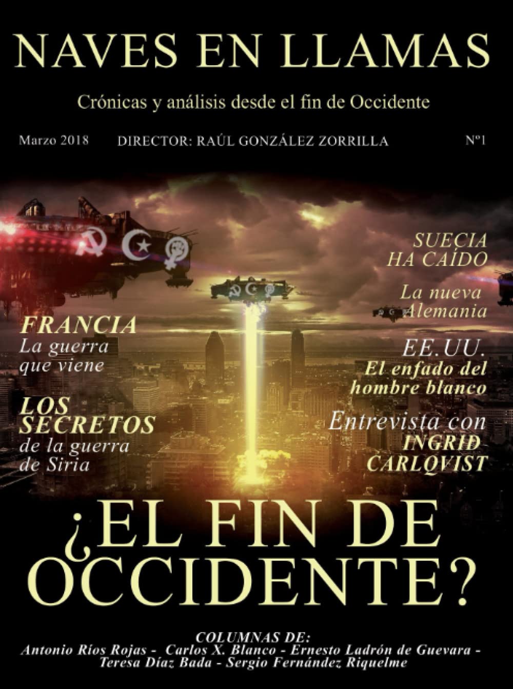 Revista Naves en Llamas Nº 1: Crónicas y análisis desde el fin de Occidente Social Sciences