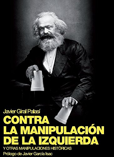 La manipulación histórica de la izquierda book