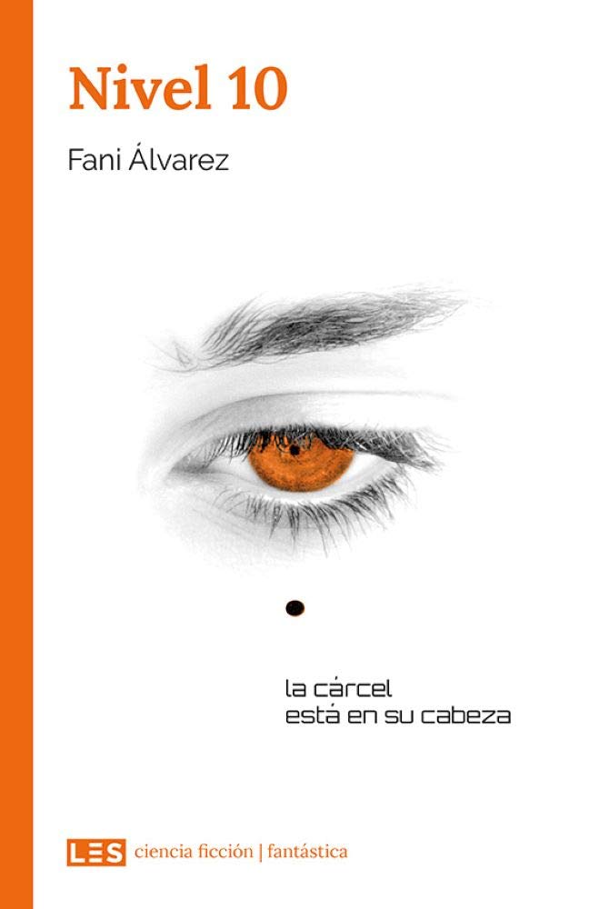 Nivel 10 (Ciencia ficción | Fantástica, Band 1) Books