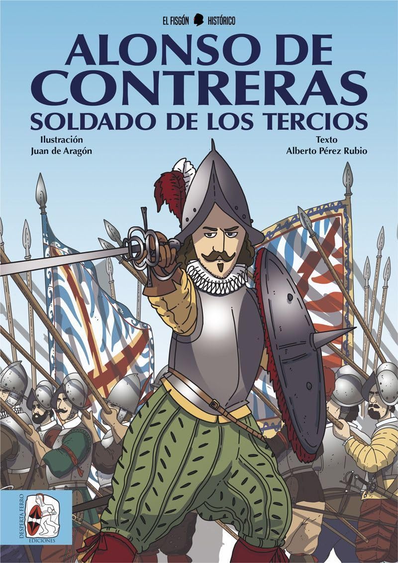 Alonso de Contreras, soldado de los tercios (Historietas, Band 2) Social Sciences