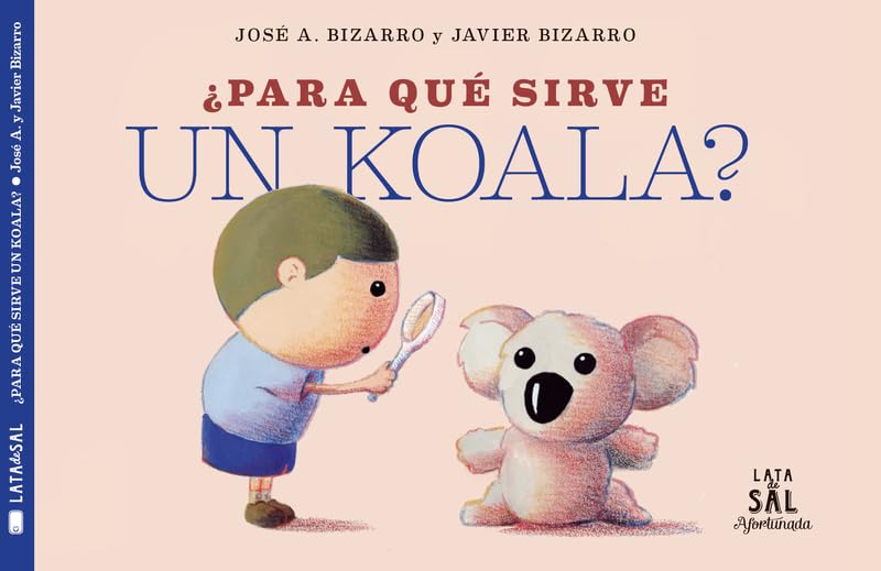 Para Que Sirve Un Koala? (AFORTUNADA, Band 3) Non-fiction