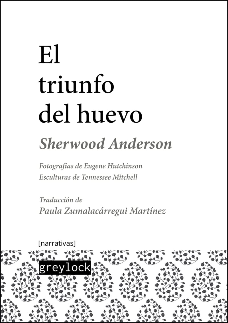 El triunfo del huevo : un libro de impresiones sobre la vida estadounidense en cuentos y poemas (, Band 3) Classics