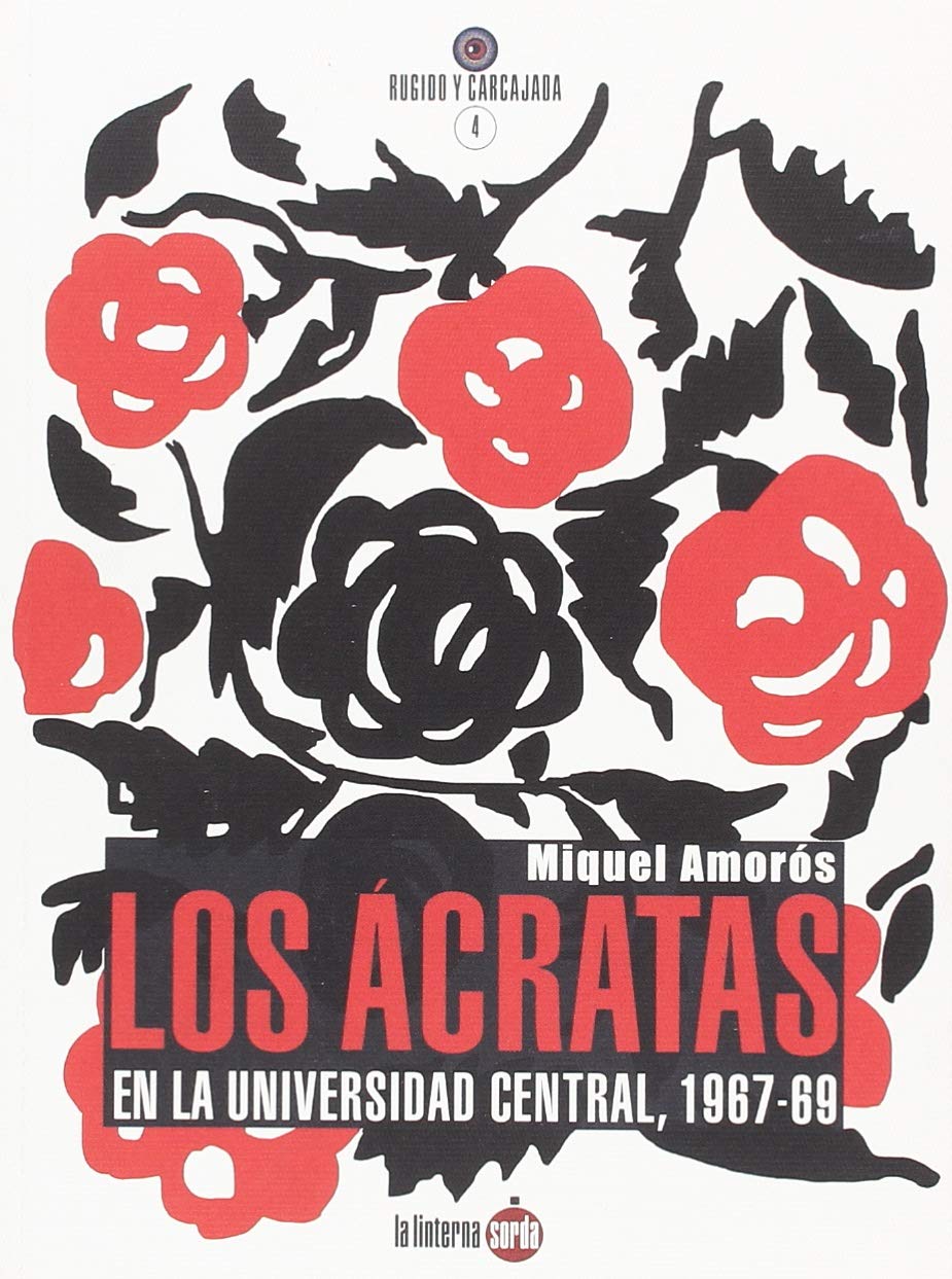 Los ácratas en la Universidad Central, 1967-1969 Social Sciences