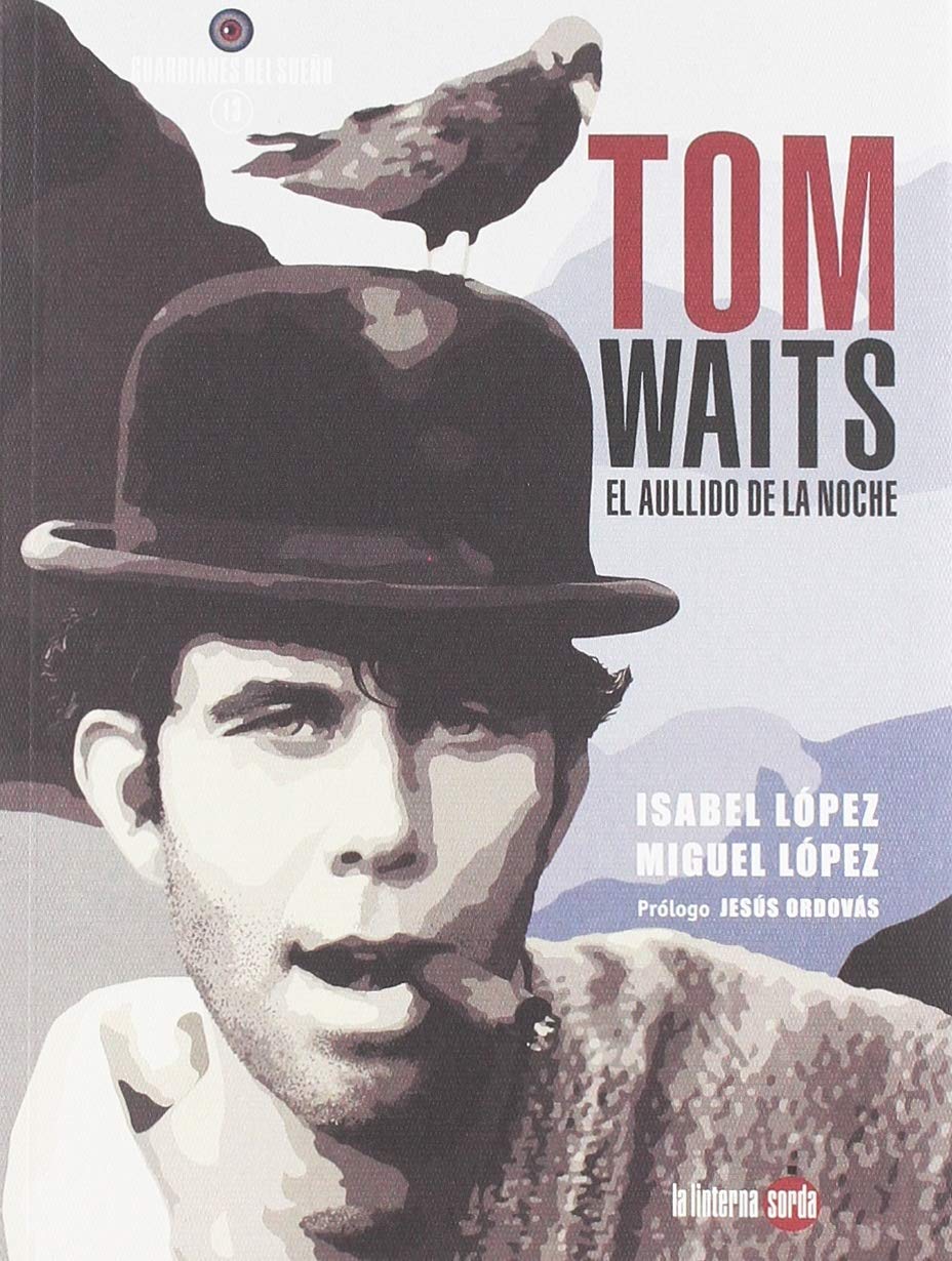 Tom Waits, el aullido de la noche Books