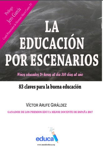 La educación por escenarios. 83 Claves para la buena educación book