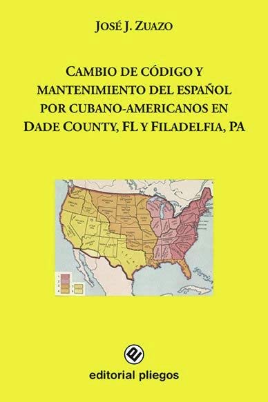 Cambio de código y mantenimiento del español por cubano-americanos en Dade County, FL y Filadelfia, PA (Pliegos de Ensayo, Band 265) Contemporary literature Books