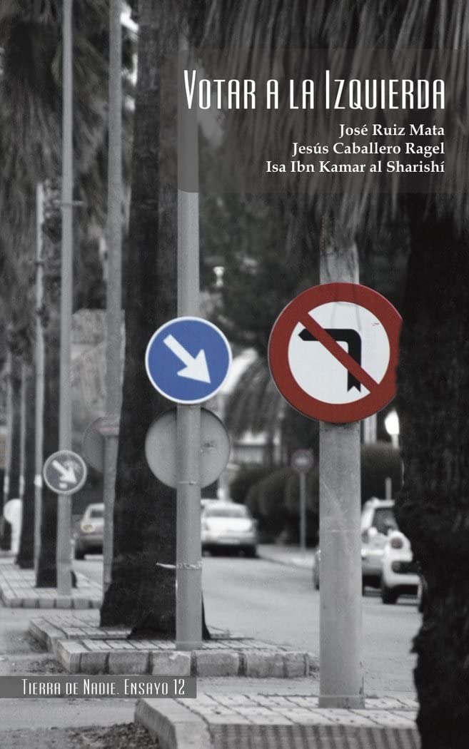 Votar a la Izquierda (Tierra de Nadie Ensayo, Band 12) Books