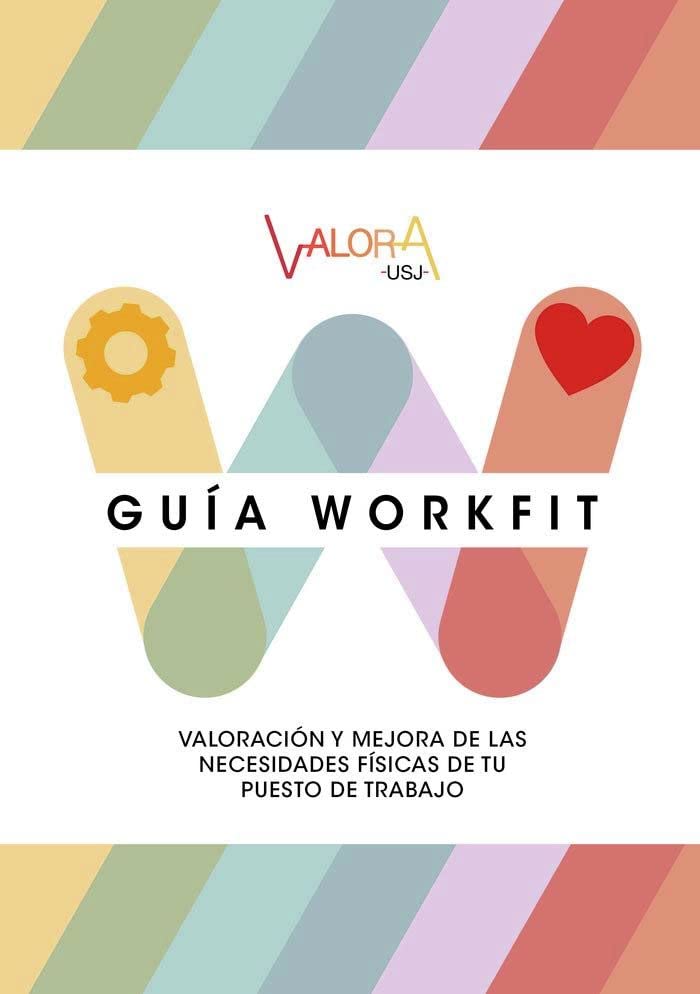 Guía Workfit: Valoración y mejora de las necesidades físicas de tu puesto de trabajo (Manuales, Band 5) Medicine