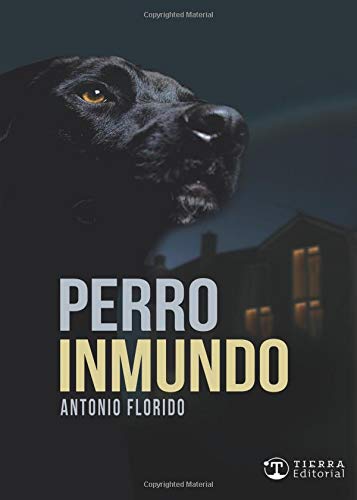PERRO INMUNDO (TIERRA NARRATIVA, Band 3) Books