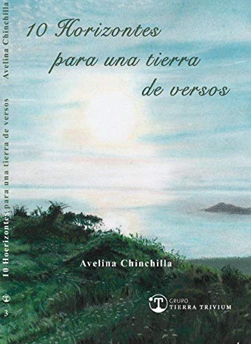 10 HORIZONTES PARA UNA TIERRA DE VERSOS (TIERRA POÉTICA, Band 3) Books