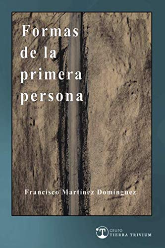 Formas de la primera persona (TIERRA POÉTICA, Band 2) Books