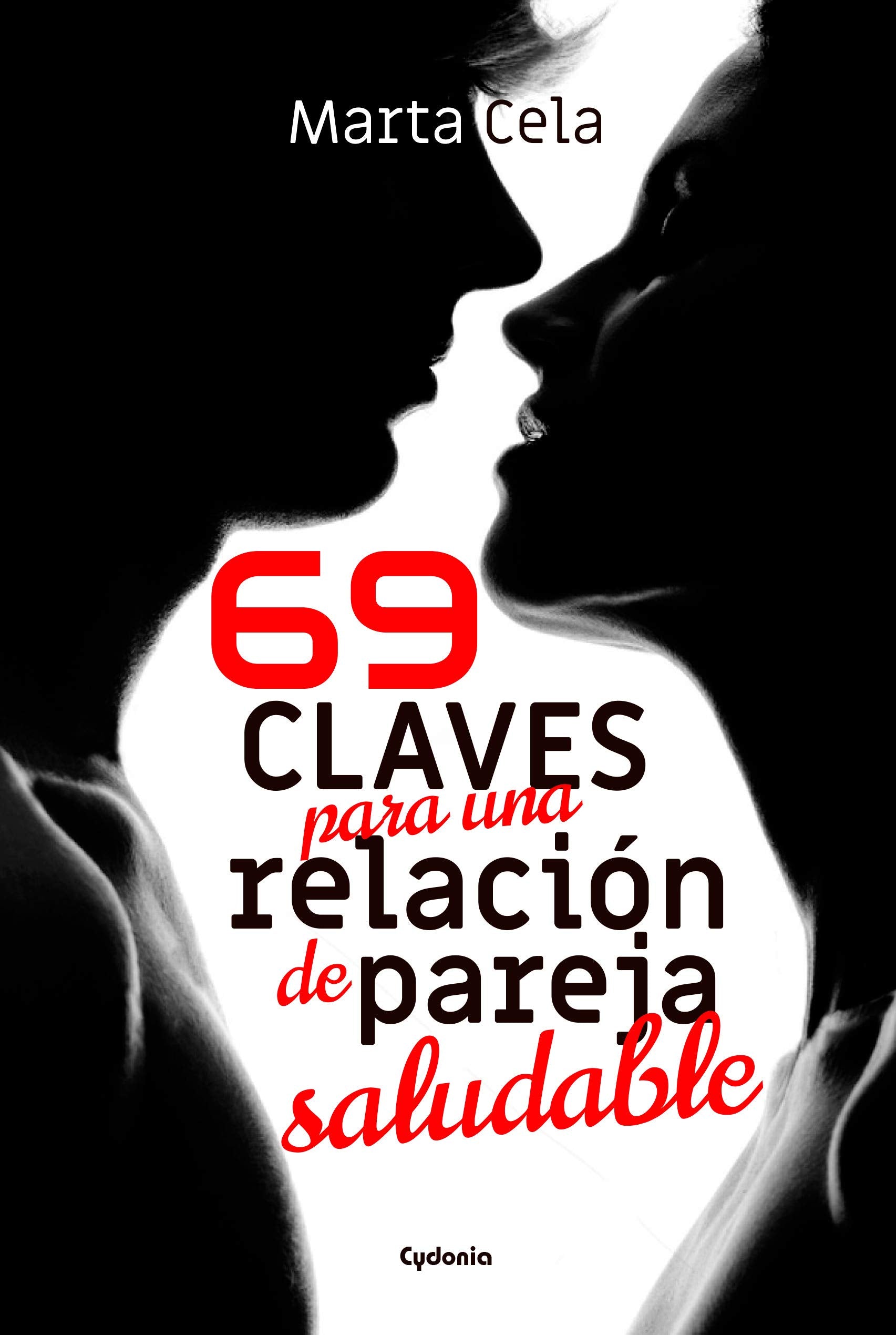 69 claves para una relación de pareja saludable book