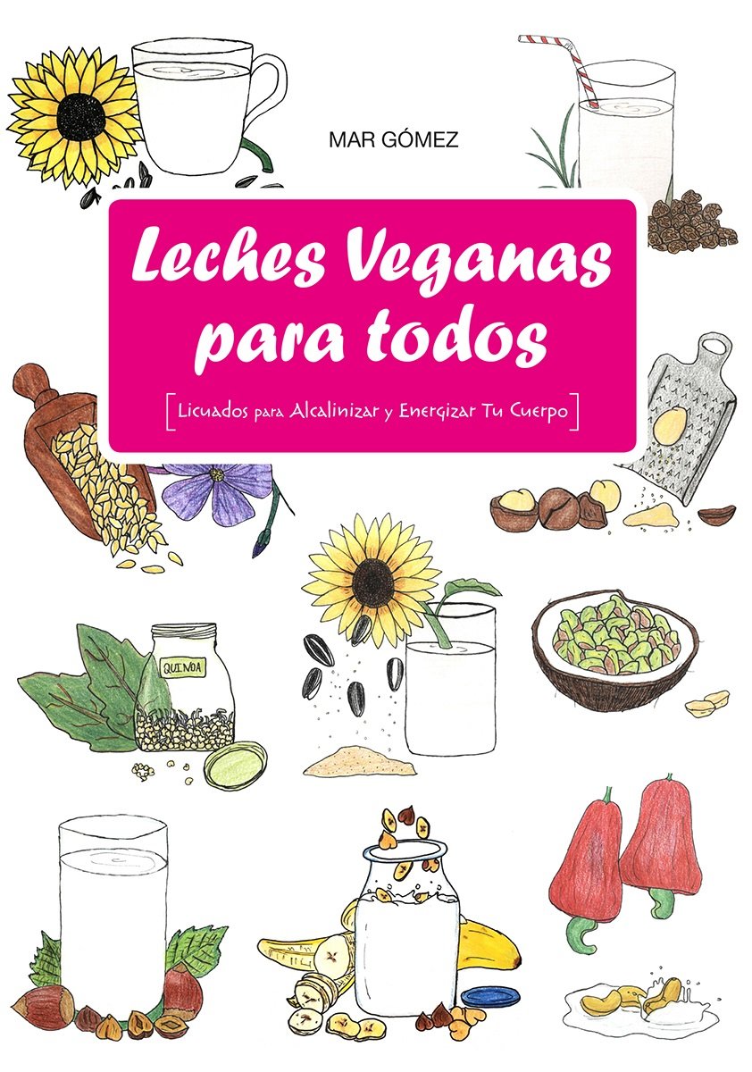 Leches veganas para todos: licuados para alcalinizar y energizar tu cuerpo Leisure, Home & Garden