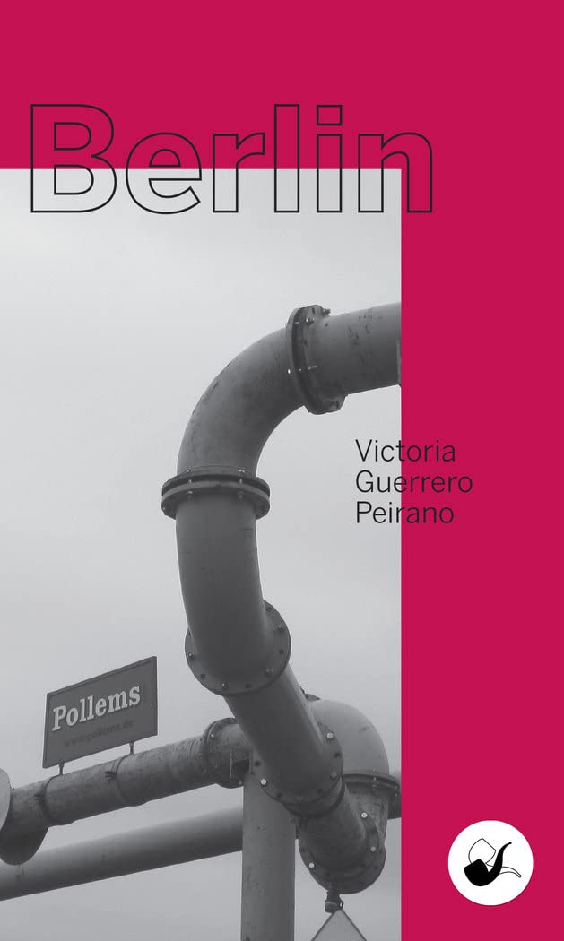 Berlin (Poesía Peruana Contemporánea, Band 2) Books