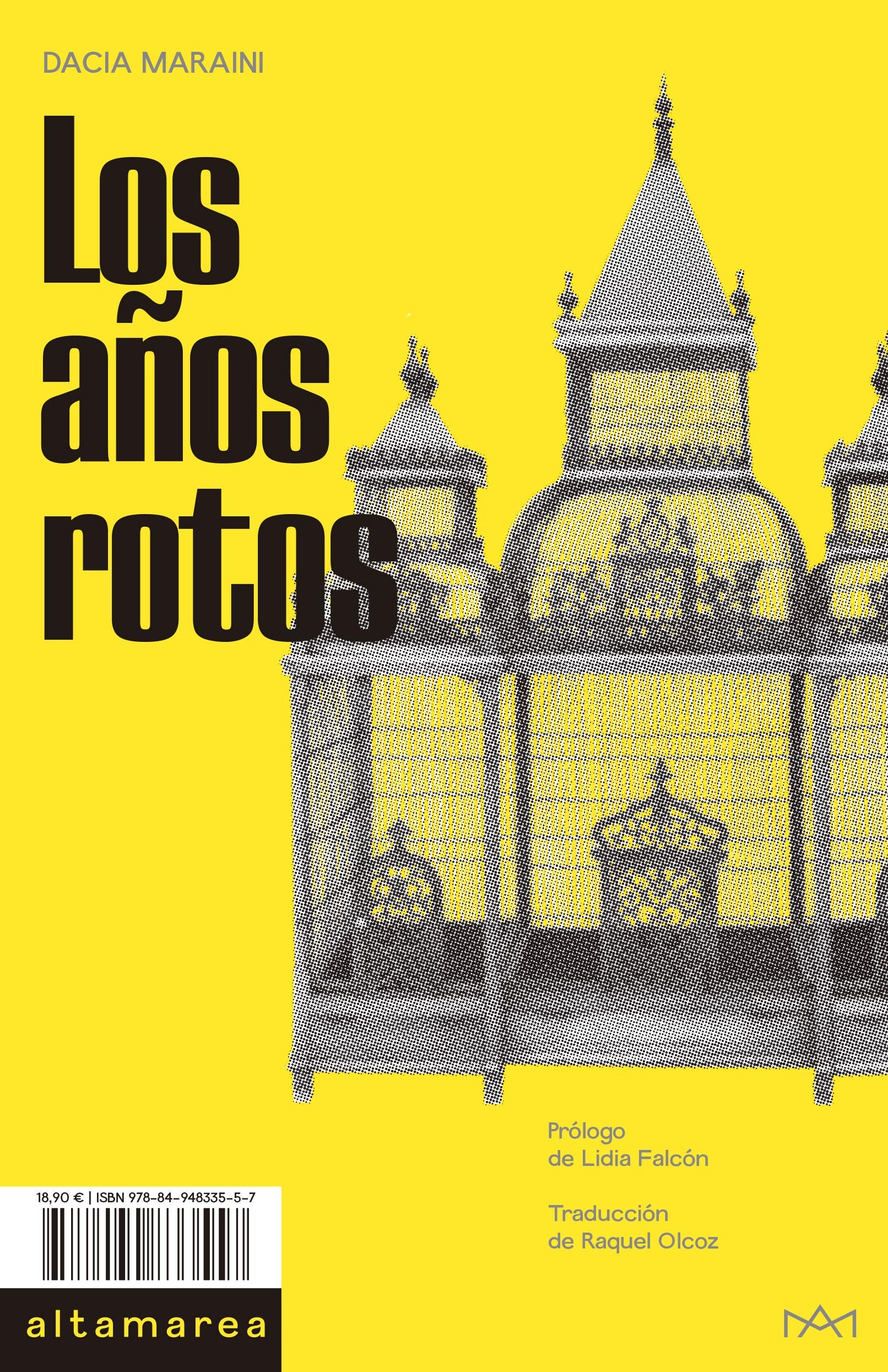 Los años rotos (Narrativa, Band 4) Contemporary literature