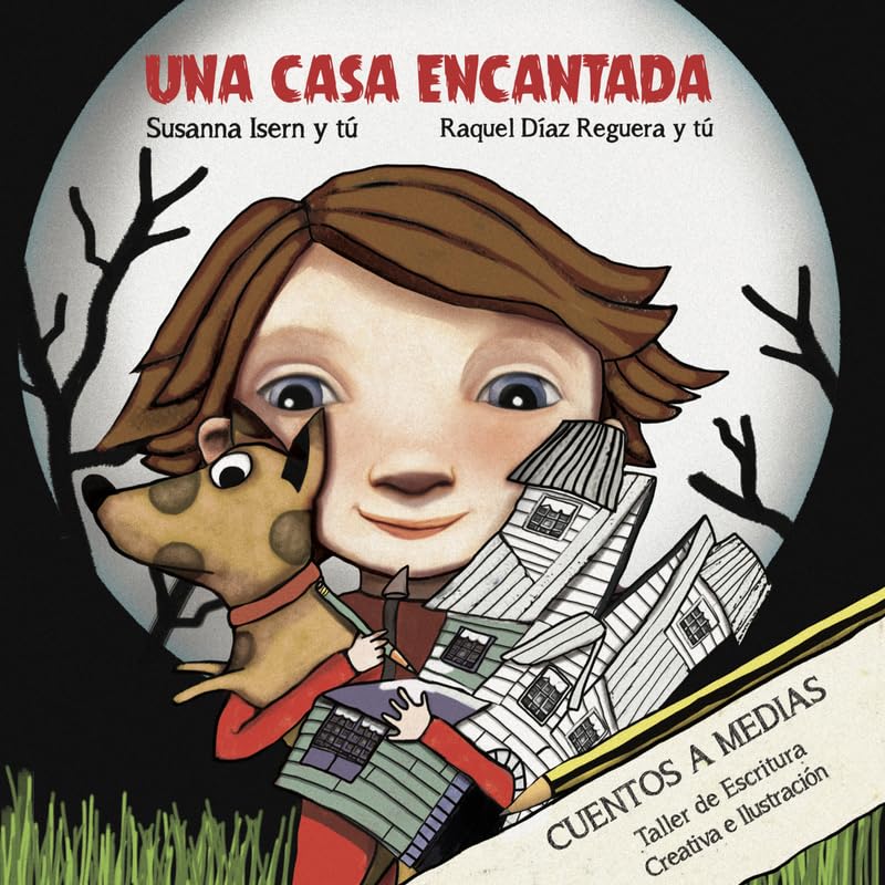 Una casa encantada (Cuentos a Medias, Band 2) Contemporary literature