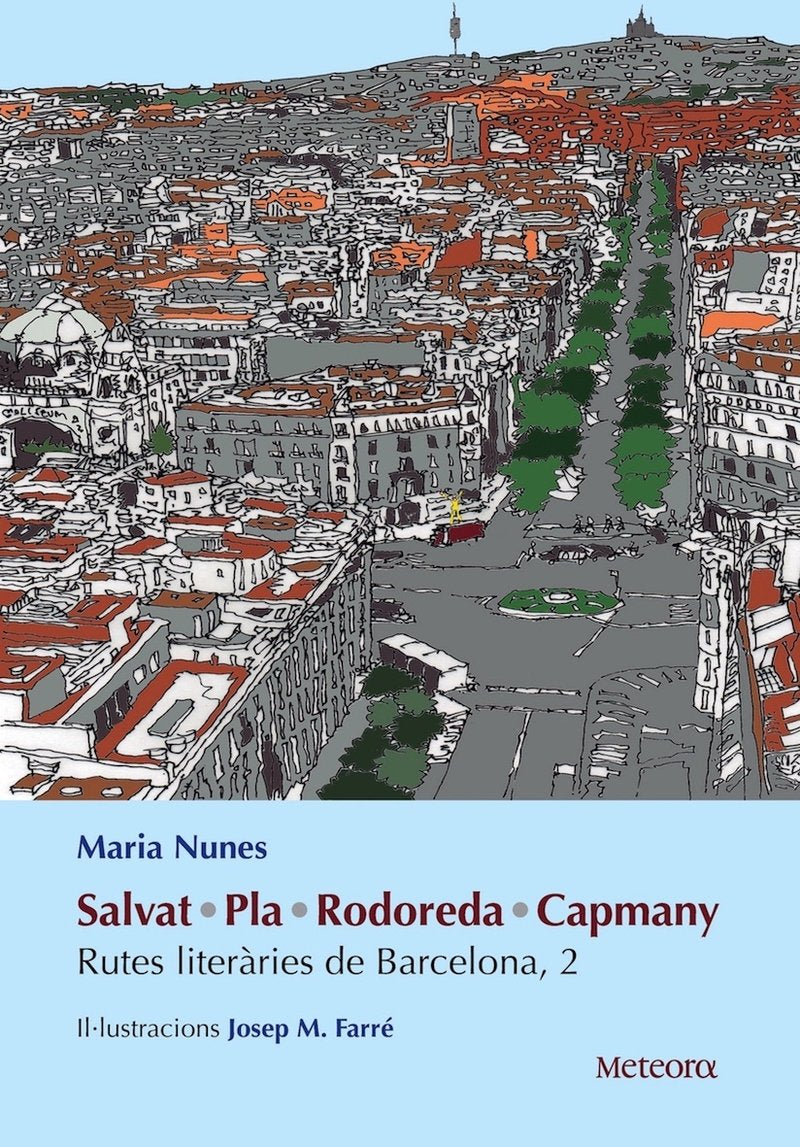 Salvat, Pla, Rodoreda, Capmany : rutes literàries de Barcelona, 2 (Fora de col·lecció) Manga