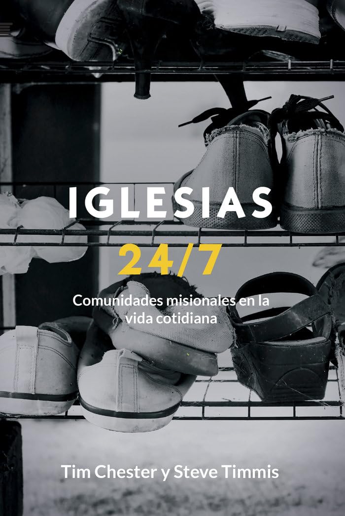 Iglesias 24/7: Comunidades misionales en la vida cotidiana Religion & Esotericism
