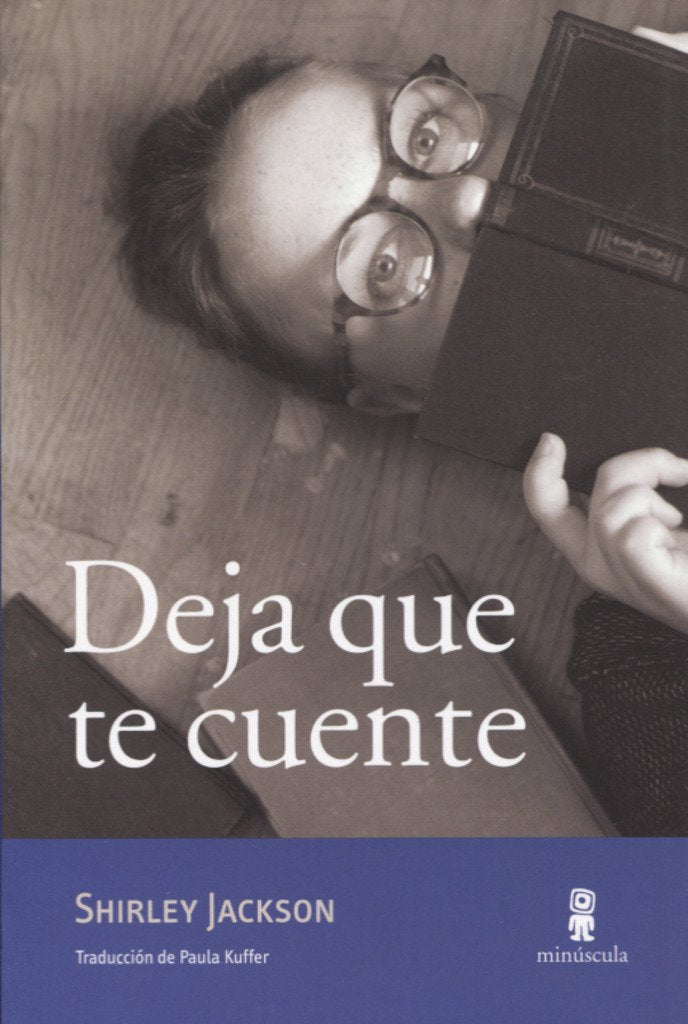 Deja que te cuente: Cuentos inéditos, ensayos y otros escritos book
